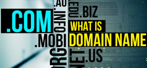 Things to Consider when Registering Your Domain Name