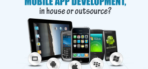 What Should You Go with? In House or Outsourcing Mobile App Development