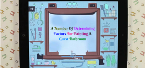 Refurbishing Your Guest Bathrooms Economically With Colours