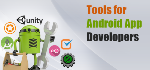 Do You Know about These Best Tools for Android Developer?