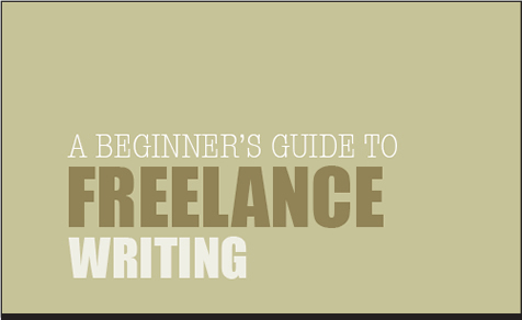 Beginner’s Guide to Freelance Writing-How to Earn Money with My Writings?