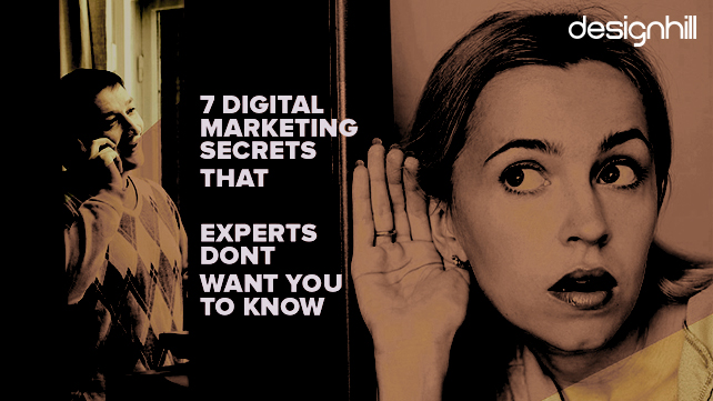 7 Digital Marketing Secrets That Experts Don’t Want You to Know