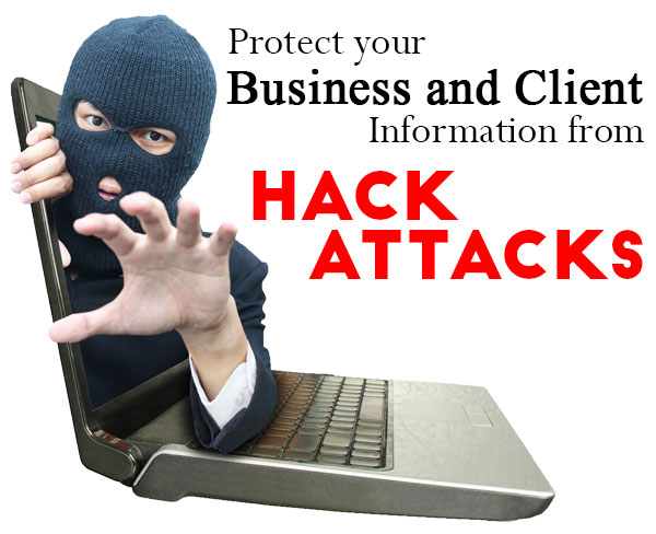 Protect Your Business and Client Information from Hack Attacks