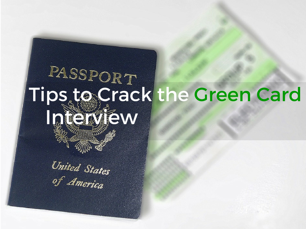 Tips to Crack the Green Card Interview