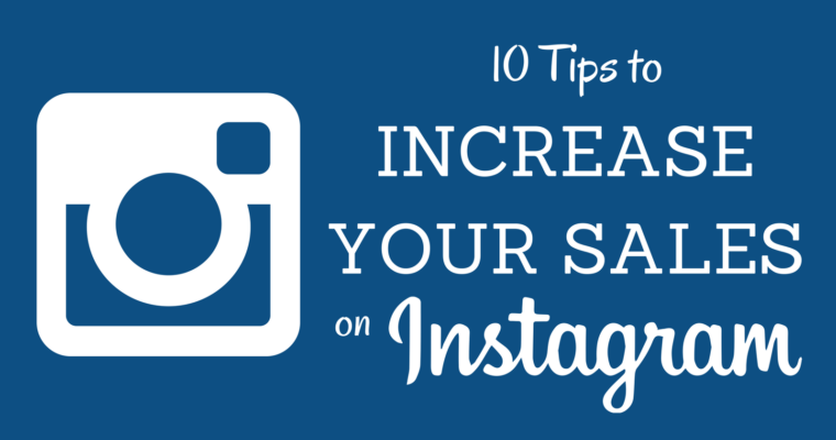 How to Leverage Instagram to Boost Sales