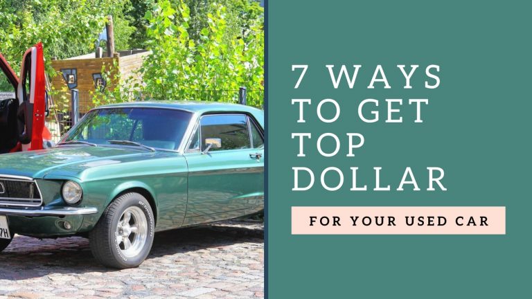 7 Ways to Get Top Dollar for Your Used Car