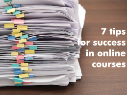 You Should Know About 7 Tips for Success in Online Courses