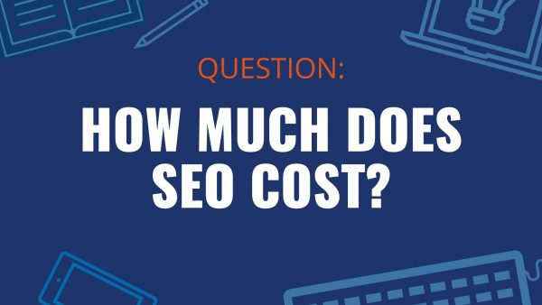 How Much Does SEO Cost?