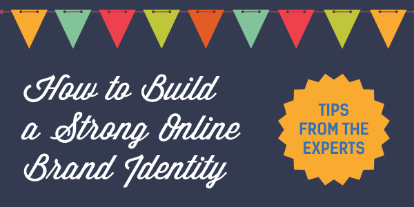 Ways to Build a Strong Brand Online