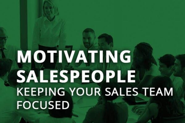 Effective Ways to Motivate Your Sales Team
