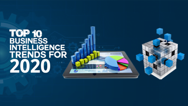 Top 10 Business Intelligence Trends For 2020 and beyond