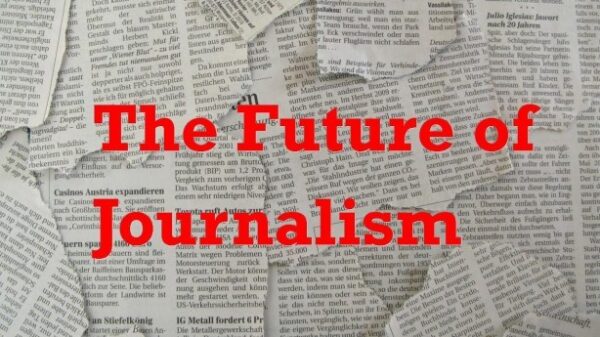 The Future of Journalism: Navigating the Digital Landscape