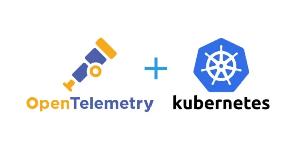 Monitoring Kubernetes Cluster with OpenTelemetry